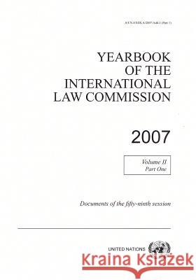 Yearbook of the International Law Commission 2007 : Vol. 2: Part 1 United Nations 9789211337969 United Nations