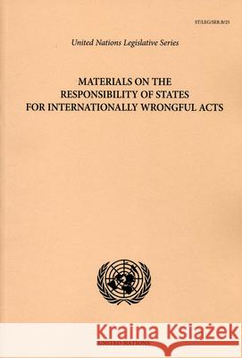 materials on the responsibility of states for internationally wrongful acts  United Nations 9789211337976 United Nations