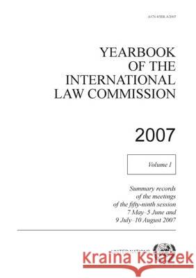Yearbook of the International Law Commission: Vol.1, 2007 United Nations 9789211338089 United Nations