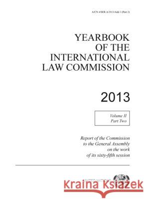 Yearbook of the International Law Commission 2013 United Nations Publications 9789211338508 United Nations