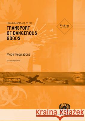 Recommendations on the transport of dangerous goods: model regulations United Nations: Committee of Experts on the Transport of Dangerous Goods 9789211391886