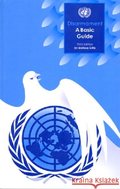 Disarmament: A Basic Guide United Nations 9789211422825 United Nations
