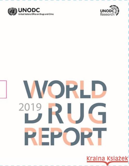 World Drug Report 2019 United Nations Publications 9789211483147 United Nations