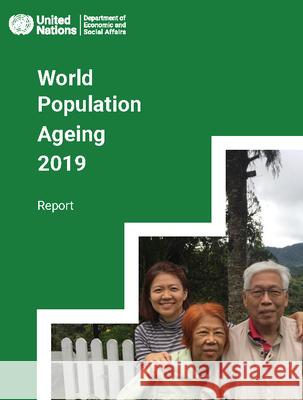 WORLD POPULATION AGEING 2019 E.20.XIII. UNITED NATIONS DEPAR 9789211483260 EUROSPAN