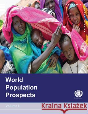 World Population Prospects 2017 - Volume I: Comprehensive Tables United Nations Department for Economic and Social Affairs 9789211483659 United Nations