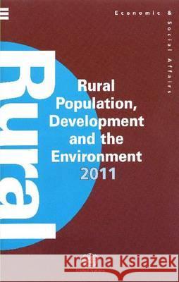 Rural Population, Development and the Environment 2011 (Wall Chart) United Nations 9789211514872 United Nations