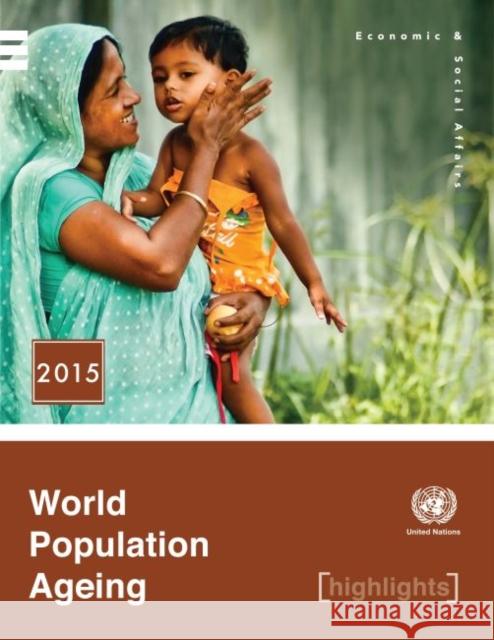 World Population Ageing: 2014 United Nations 9789211515381 United Nations (Un)