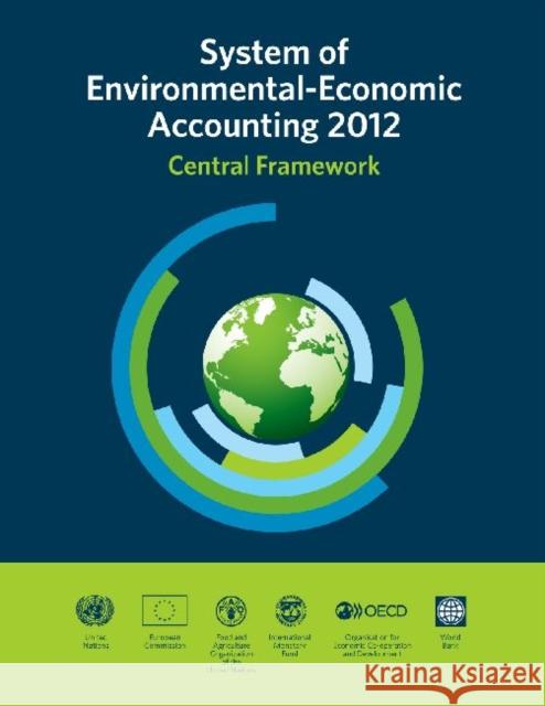 System of Environmental-Economic Accounting Central Framework: (seea-Water) United Nations 9789211615630 United Nations