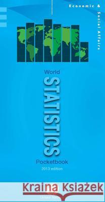 World Statistics Pocketbook 2013 United Nations 9789211615708 United Nations