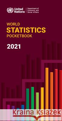 World Statistics Pocketbook 2021 United Nations Department for Economic and Social Affairs 9789212591650 United Nations