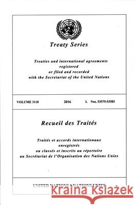Treaty Series 3118 (English/French Edition) United Nations United Nations 9789213000809 