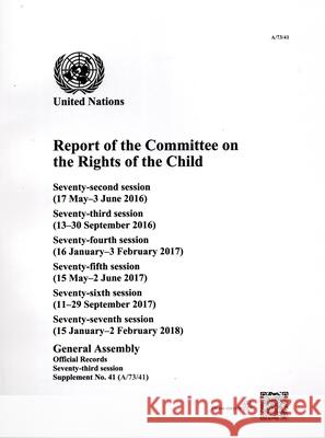 Report of the Committee on the Rights of the Child: Seventy–third Session United Nations United Nations 9789213000908 
