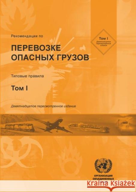 Recommendations on the Transport of Dangerous Goods  United Nations: Committee of Experts on the Transport of Dangerous Goods 9789216390181