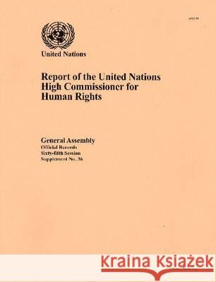 Report of the United Nations High Commissioner for Human Rights United Nations: Office of the High Commissioner for Human Rights 9789218201898 United Nations
