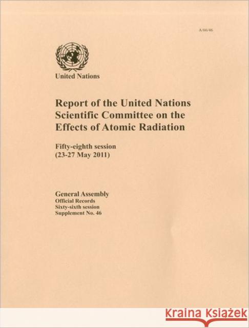 Report of the United Nations Scientific Committee on the Effects of Atomic Radiation United Nations 9789218202420 United Nations