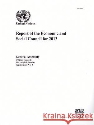 Report of the Economic and Social Council for 2013 United Nations 9789218300881 United Nations (Un)