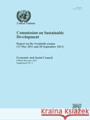 Commission on Sustainable Development (13 May 2011 and 20 September 2013) United Nations 9789218802514 United Nations