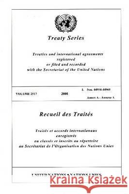 Treaty Series 2517 I: Nos.44954-44969 United Nations 9789219004740 United Nations