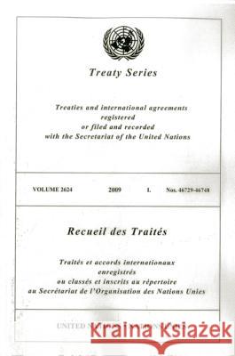 Treaty Series 2624 I: Nos 46729-46748 United Nations 9789219006041 United Nations