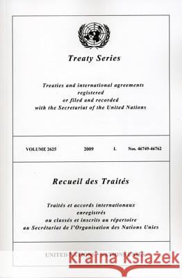 Treaty Series 2625 I: Nos. 46749 - 46762 United Nations 9789219006058 United Nations