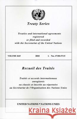 Treaty Series 2643 I: Nos 47108-47115 United Nations 9789219006157 United Nations