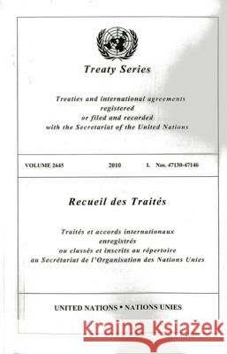 Treaty Series 2645 I: Nos. 47130-47146 United Nations 9789219006171 United Nations