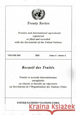 Treaty Series 2651: Annex a United Nations 9789219006256 United Nations