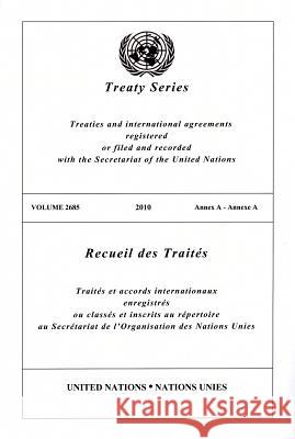 United Nations Treaty Series: Vol. 2685, United Nations 9789219006577 United Nations