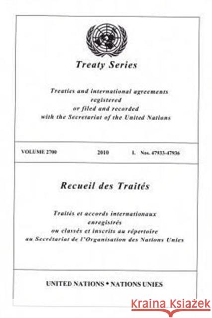 United Nations Treaty Series: Vol.2700, United Nations 9789219006744 United Nations