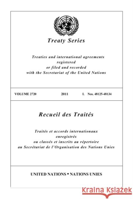 United Nations Treaty Series: 2011 United Nations 9789219007383 United Nations (Un)