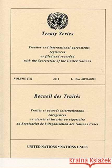 United Nations Treaty Series: 2011 United Nations 9789219007406 United Nations (Un)