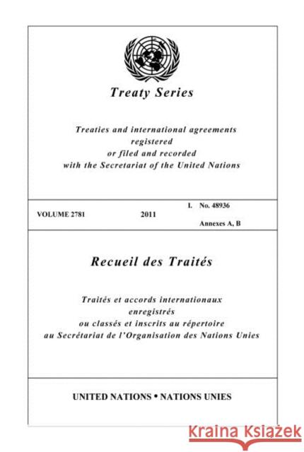 Treaty Series 2781 United Nations Publications 9789219007581 United Nations