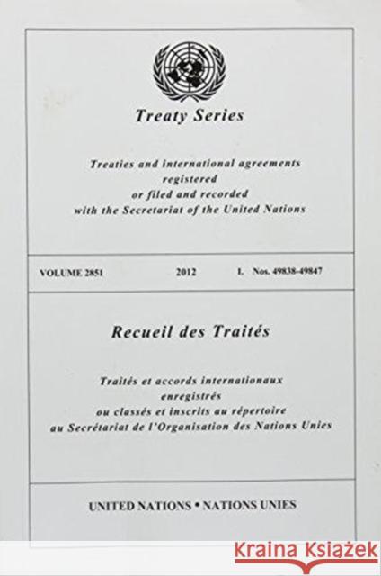 Treaty Series 2851 United Nations Publications 9789219008236 United Nations