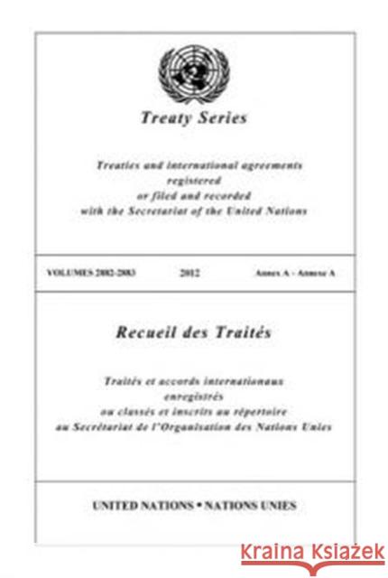Treaty Series 2882 - 2883 United Nations Publications 9789219008540 United Nations