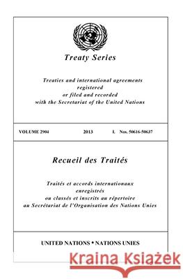 Treaty Series 2904 United Nations 9789219008991 United Nations