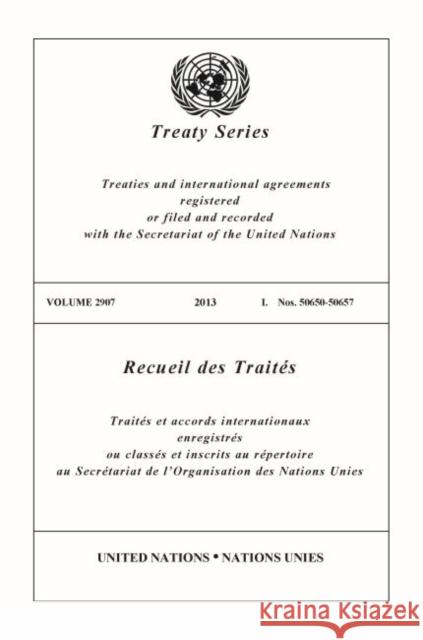 Treaty Series 2907 United Nations 9789219009028 United Nations