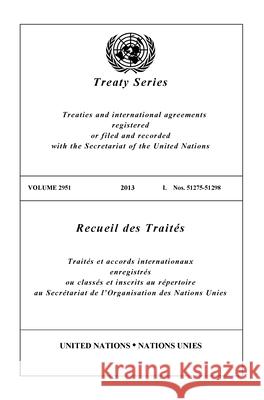 Treaty Series 2951 United Nations 9789219009240 United Nations