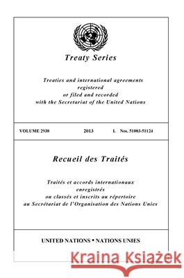 Treaty Series 2938 United Nations 9789219009394 United Nations