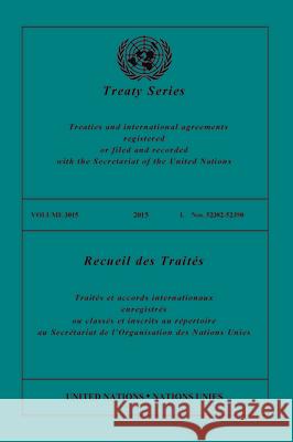 Treaty Series 3015 (English/French Edition) United Nations Office of Legal Affairs 9789219009813 United Nations