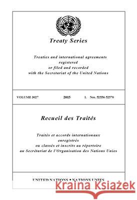 Treaty Series 3027 (English/French Edition) United Nations Office of Legal Affairs 9789219009844 United Nations