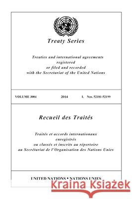 Treaty Series 3004 (English/French Edition) United Nations Office of Legal Affairs 9789219700031 United Nations