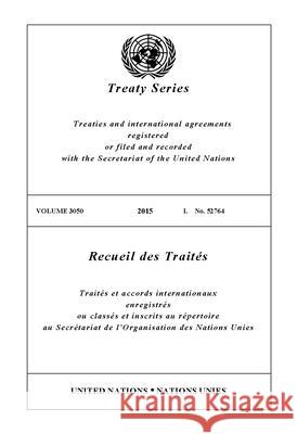Treaty Series 3050 (English/French Edition) United Nations Office of Legal Affairs 9789219700093 United Nations