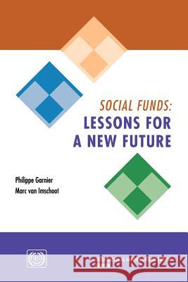 Social funds: Lessons for a new future Garnier, Philippe 9789221135111