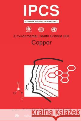 Copper: Environmental Health Criteria Series No. 200 Who 9789241572002 World Health Organization