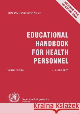Educational Handbook for Health Personnel World Health Organization 9789241706353