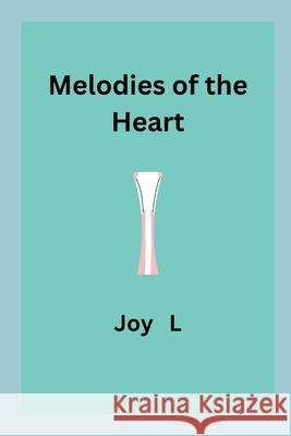 Melodies of the Heart Joy L 9789241791519 Joy L