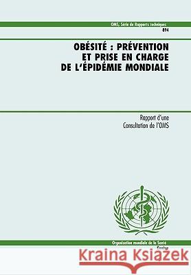 Obsit: Prvention Et Prise En Charge de L'Pidmie Mondiale Organisation Mondiale De La Sant, Mondia 9789242208948 World Health Organization