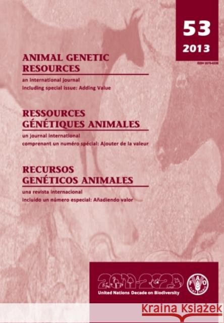 Animal Genetic Resources: An International Journal, No. 53, 2013 Food and Agriculture Organization of the 9789250079363 Fao