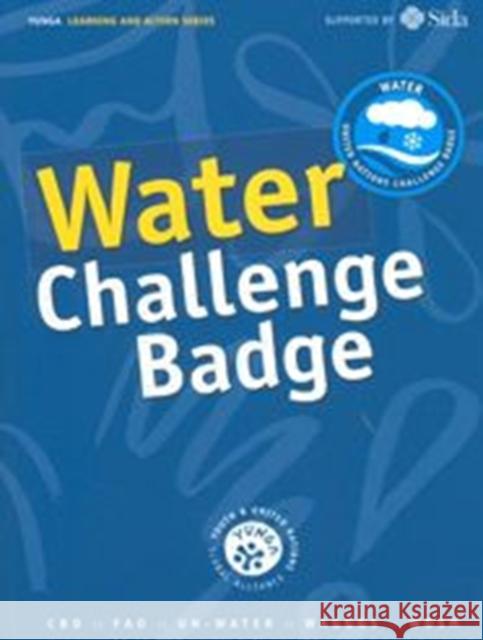 YUNGA Water Challenge Badge Food and Agriculture Organization of the 9789251075364 Fao Inter-Departmental Working Group