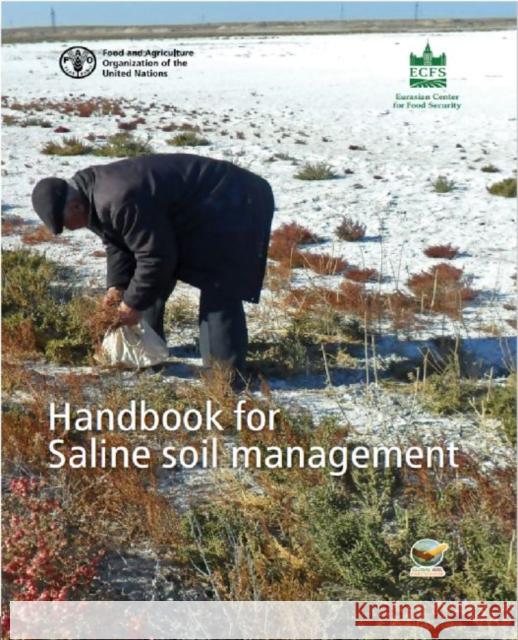 Handbook for Saline Soil Management Food & Agriculture Organization 9789251301418 Food & Agriculture Organization of the UN (FA